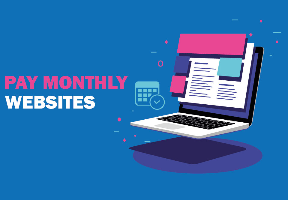 Pay Monthly Website written in front of laptop