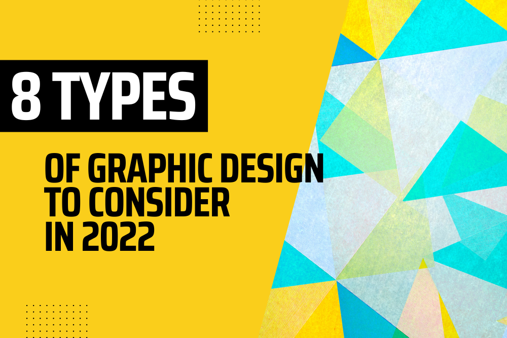 8 Types of Graphic Design