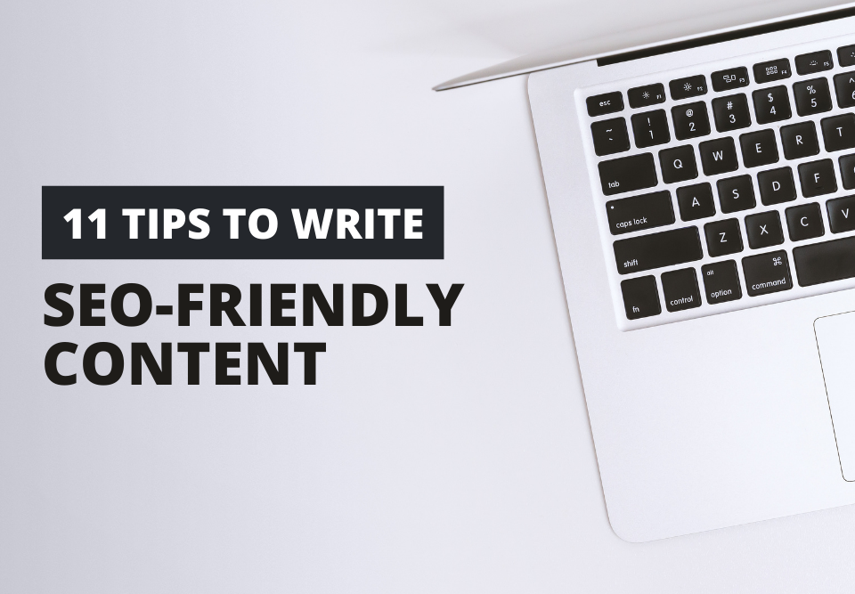 11 Tips to Write SEO-friendly Content